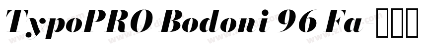 TypoPRO Bodoni 96 Fa字体转换